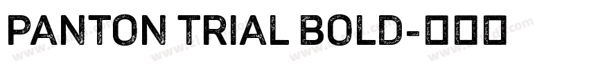 Panton Trial Bold字体转换